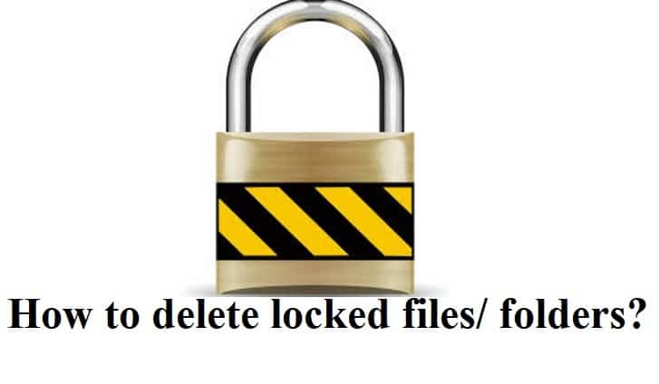 how-to-delete-locked-files-or-folders