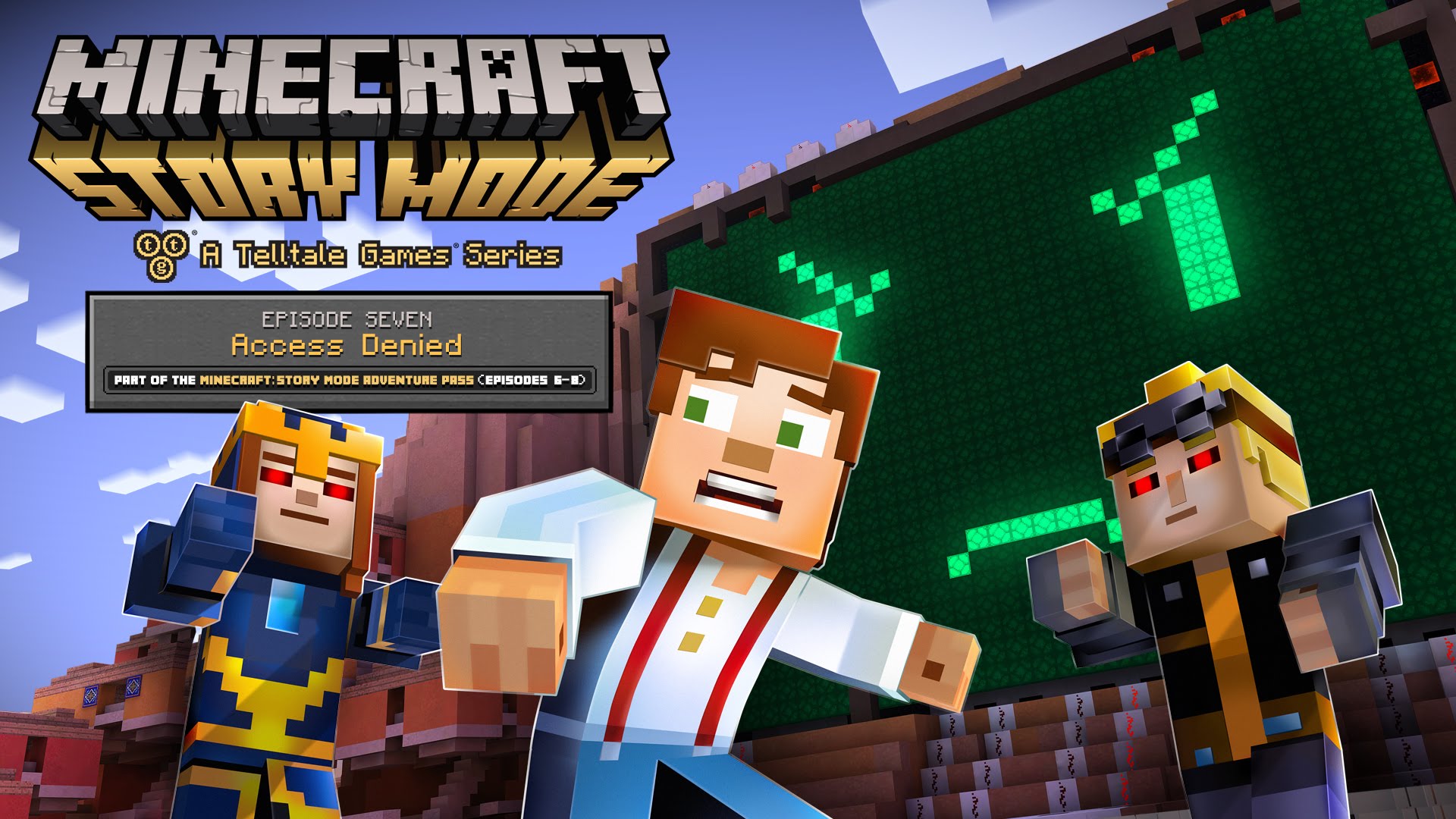 Minecraft Story Mode Episode 7: Access Denied to be ...