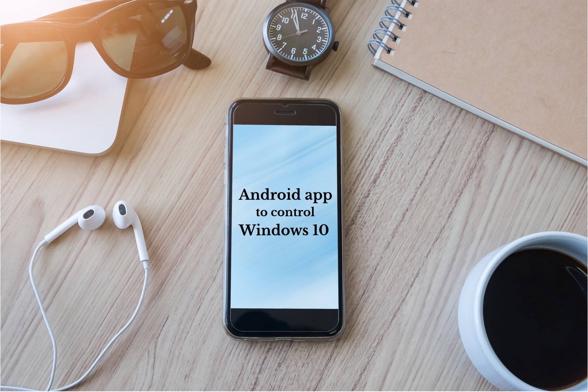 Android apps to control Windows 10