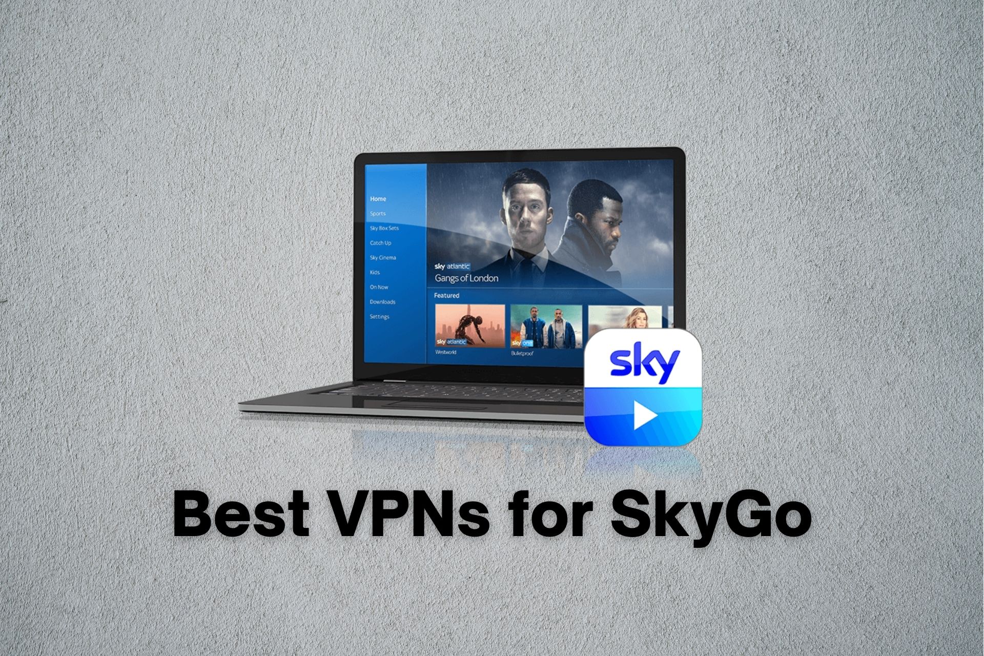 best VPNs to watch SkyGo