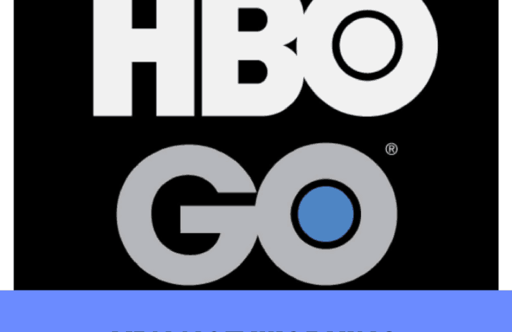 HBO GO is not working on VPN? Dont panic, here are 5 solutions to use