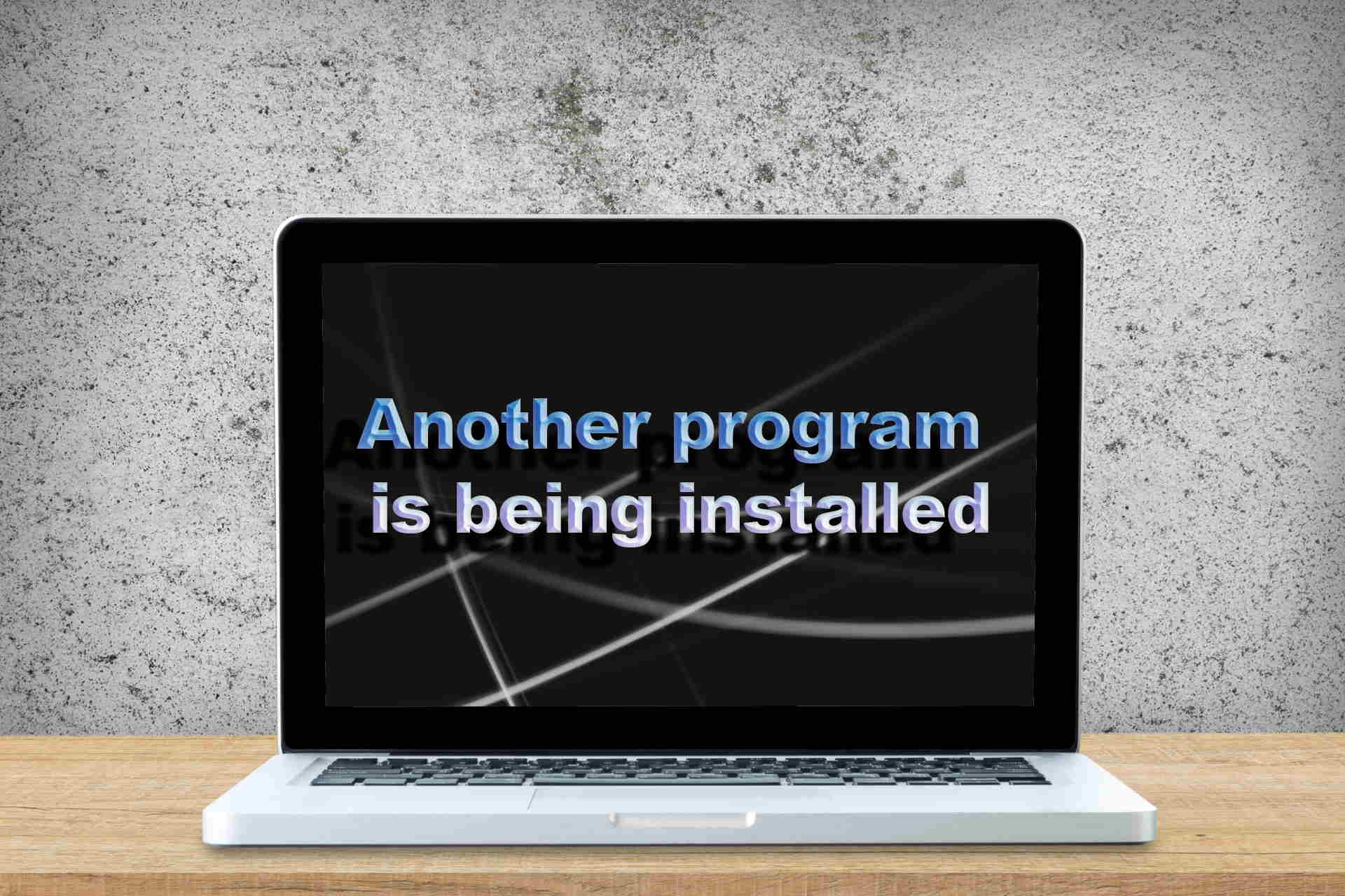 Another program is being installed error
