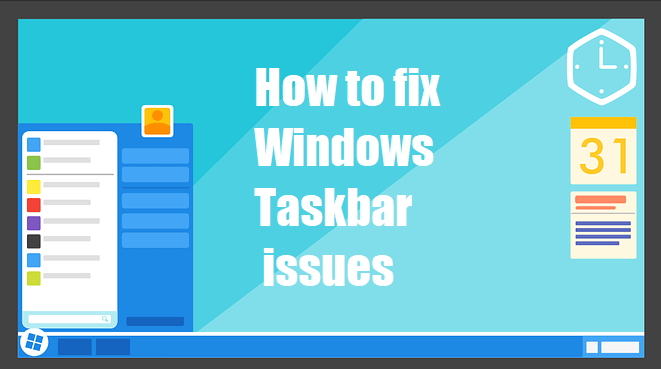 Fix windows taskbar issues