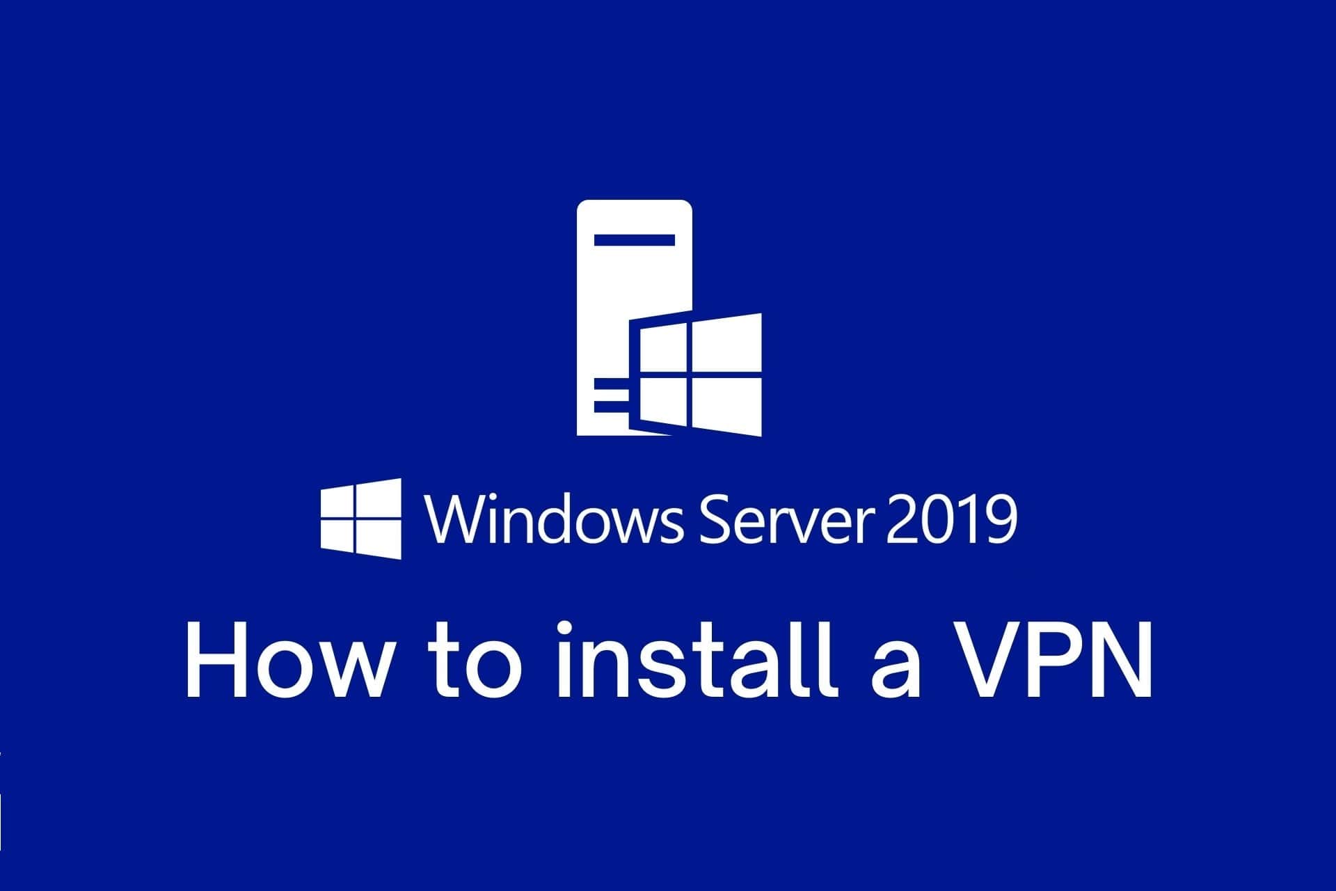 how to install VPN on Windows Server 2019