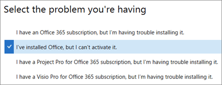 I've installed Office, but I can't activate it