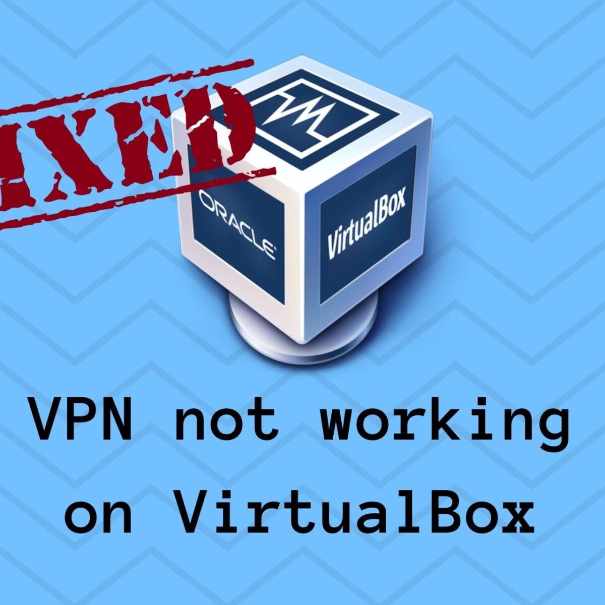 VirtualBox este VPN?