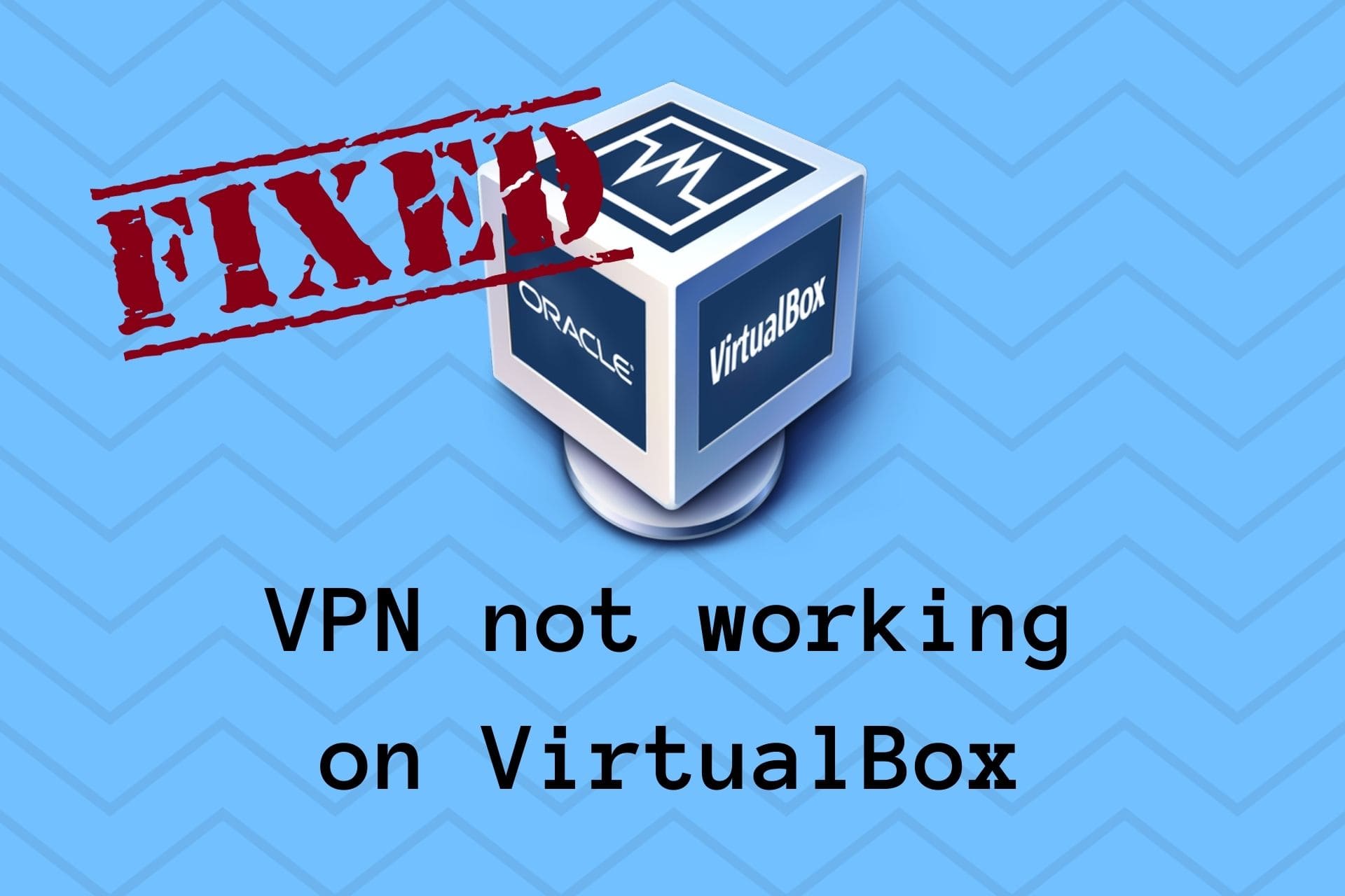 fix VPN not working on VirtualBox