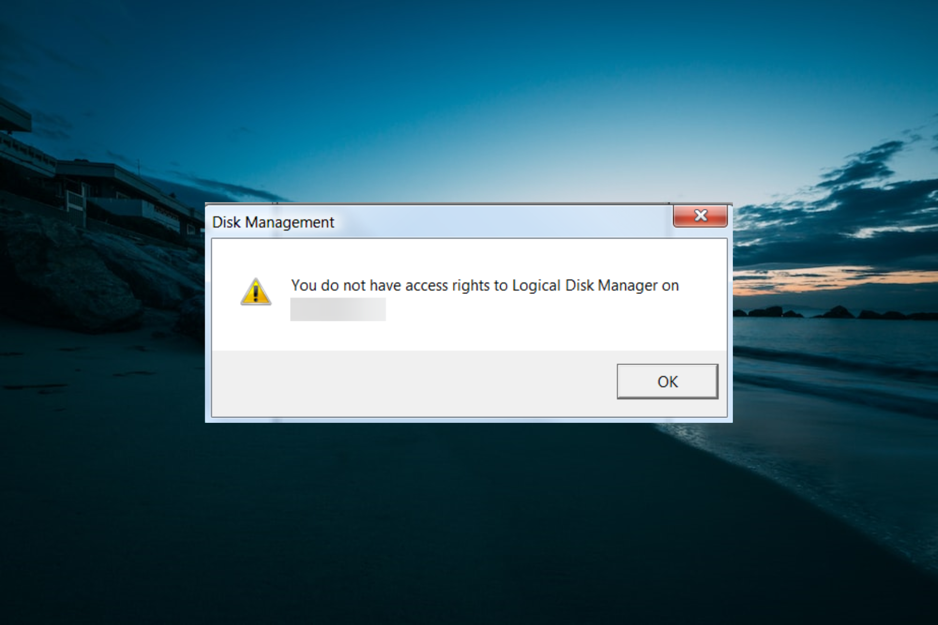 you dont have access rights to logical disk manager