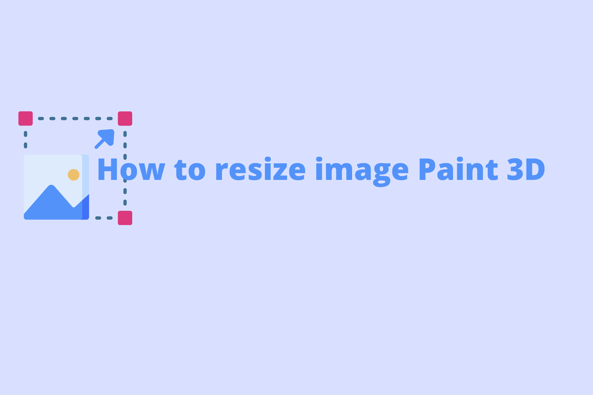 How to resize image Paint 3D
