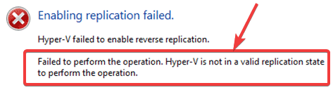 not in valid replication state to perform operation - Hyper-V replication errors