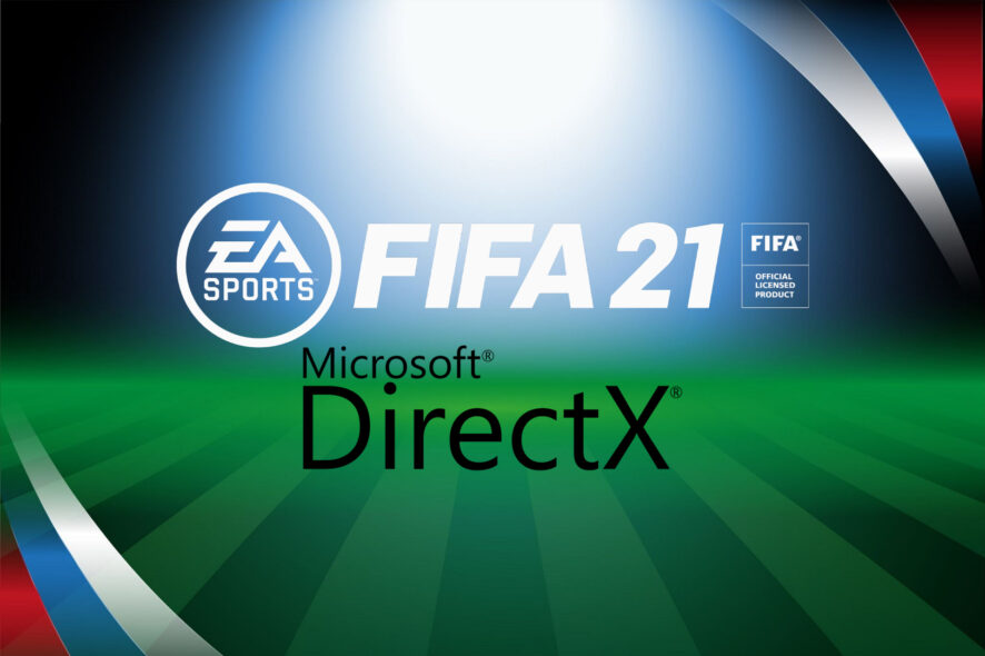 troubleshoot fifa 21 directX issues