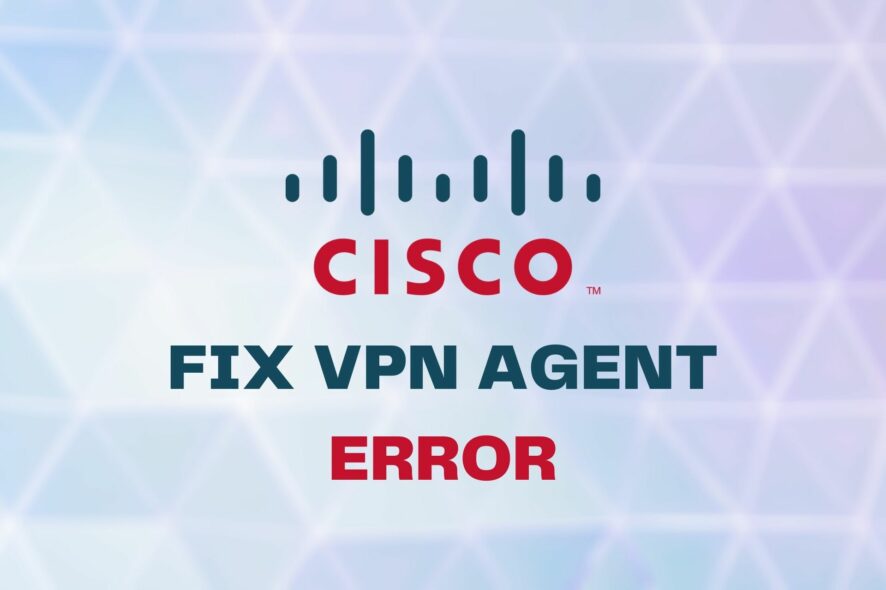 FIX Vpn agent ERROR