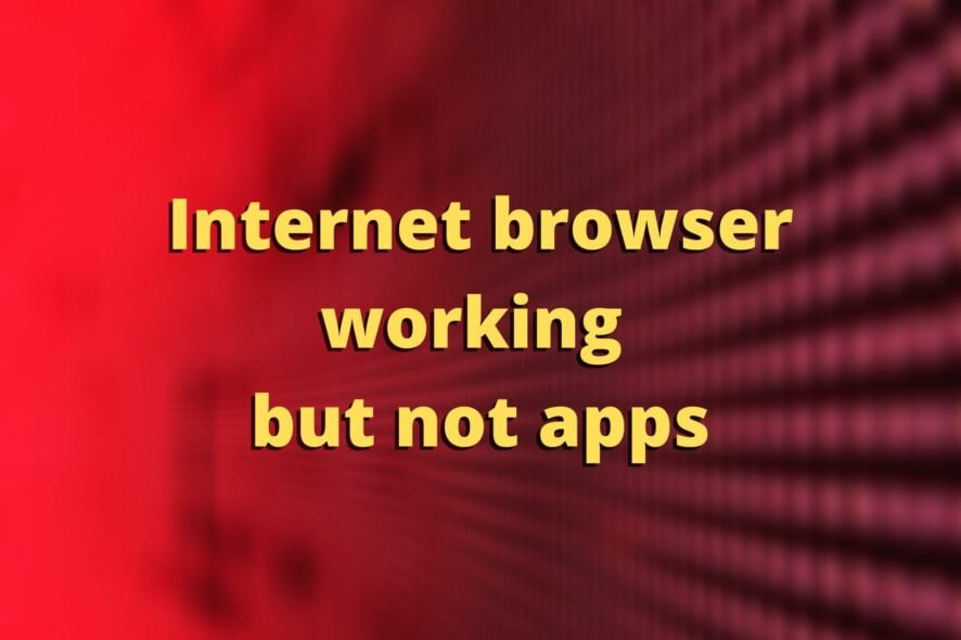 Internet browser working but not apps