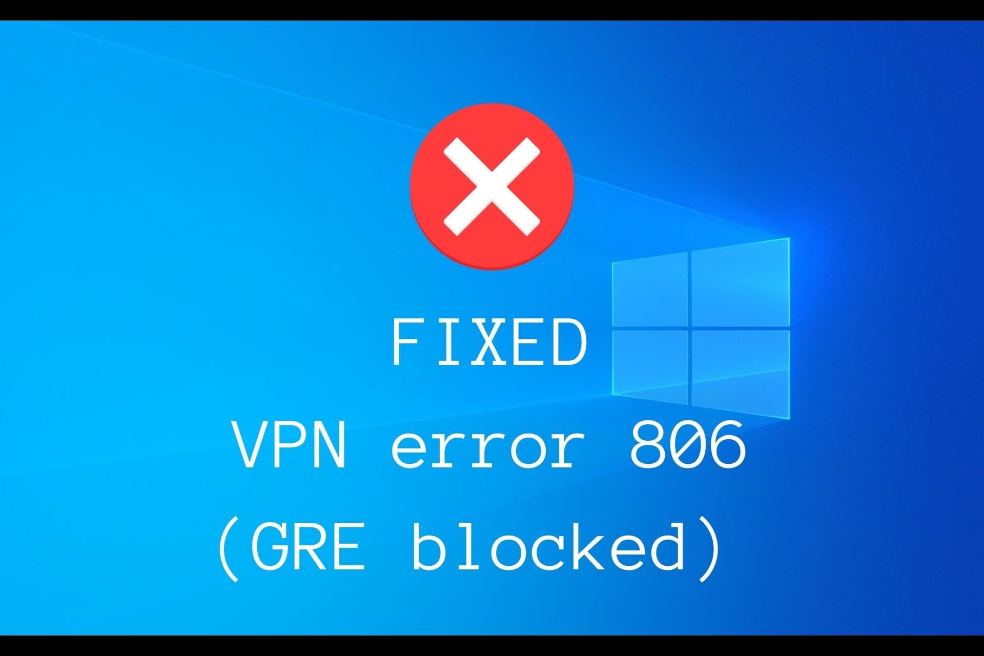 fix VPN error 806 (GRE blocked)