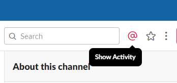 The Show Activity button slack how to see who read, reacted and liked your messages