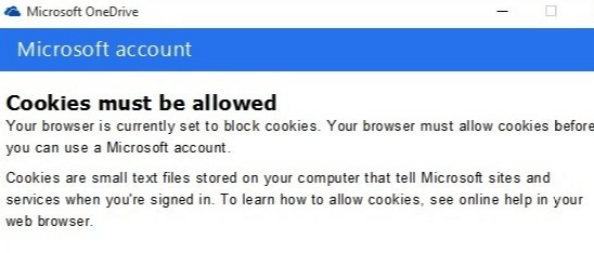 Cookies must be allowed error - OneDrive error cookies