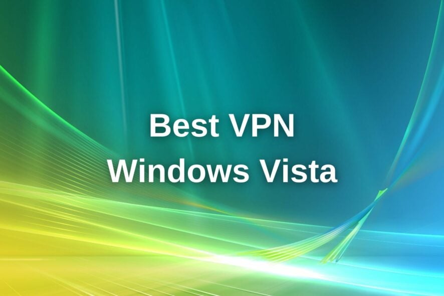 best VPN for Windows Vista