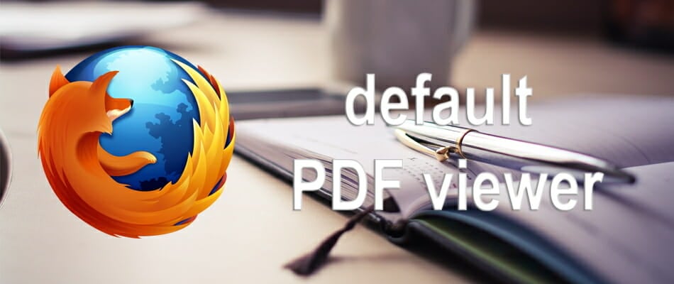 select Firefox as default PDF viewer