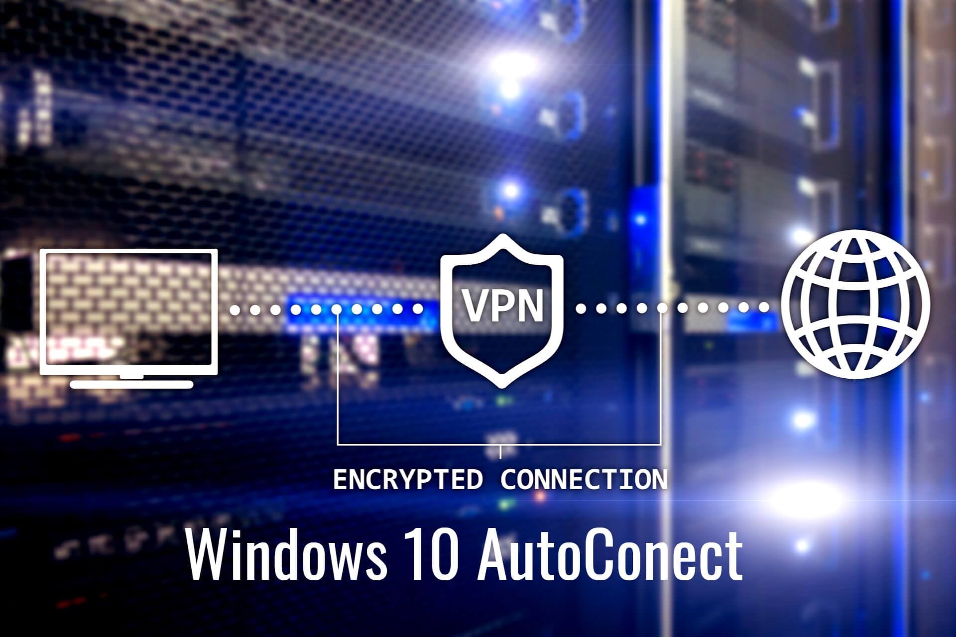how to make Windows 10 automatically connect to VPN
