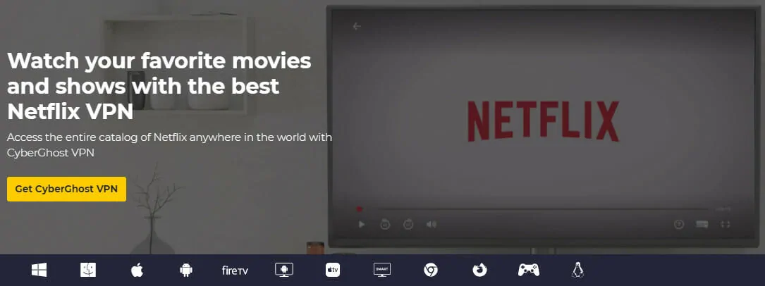 use CyberGhost VPN to unblock Netflix