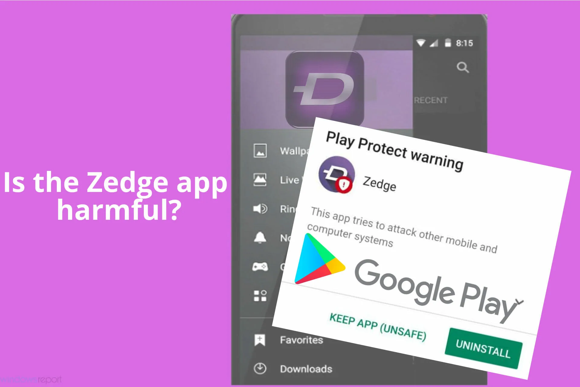 Fix Zedge App May Be Harmful Google Play Notification