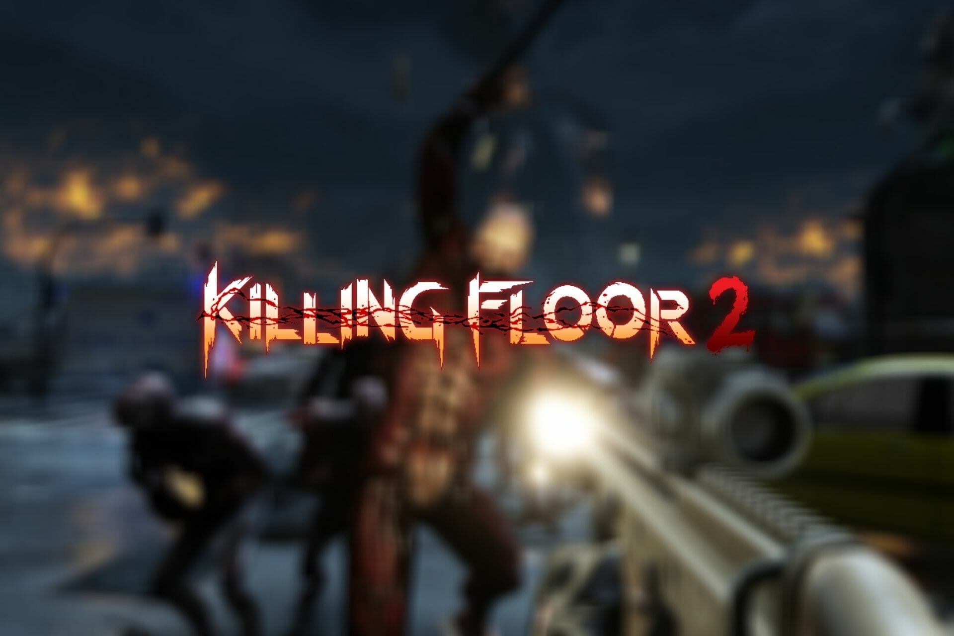 Killing Floor 2 Packet Loss How To Fix It