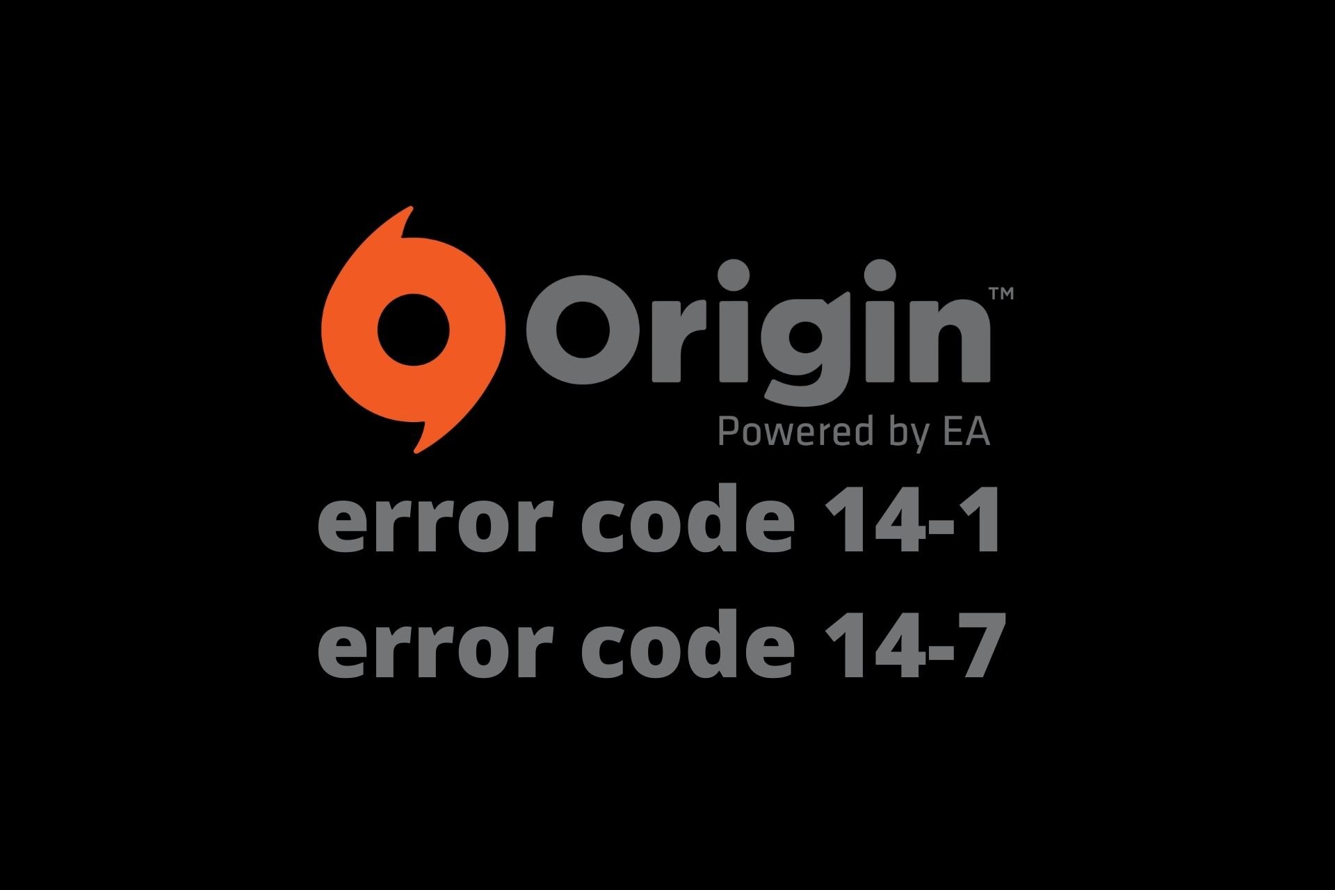 Origin error code 14-1 error code 14-7