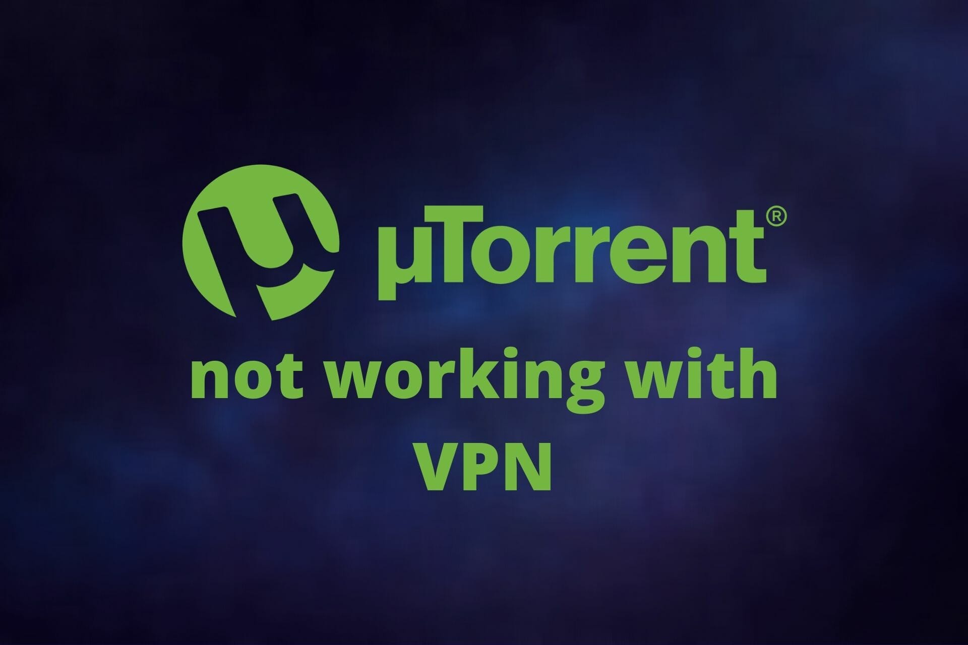 uTorrent not working with VPN