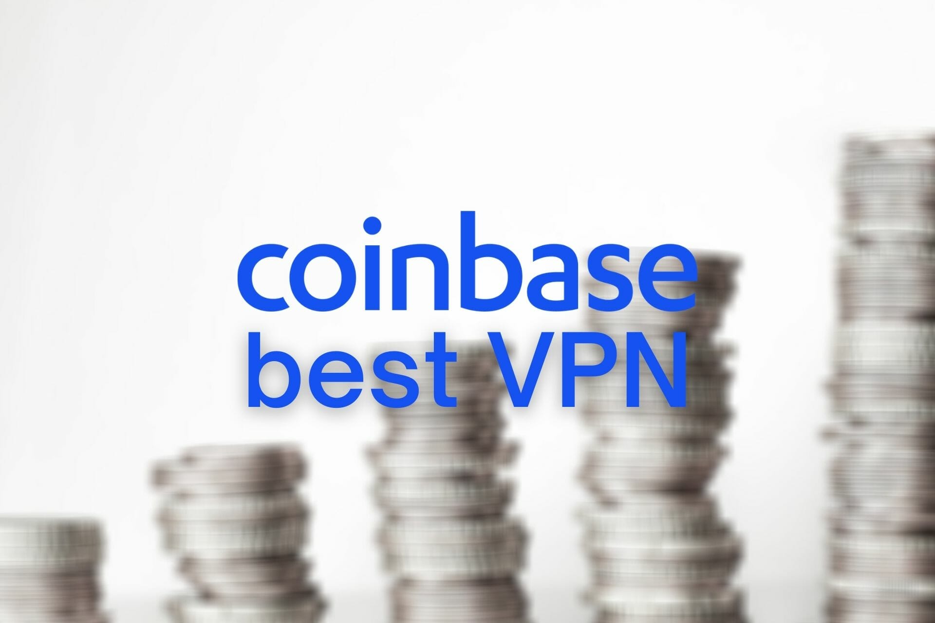 best VPN coinbase