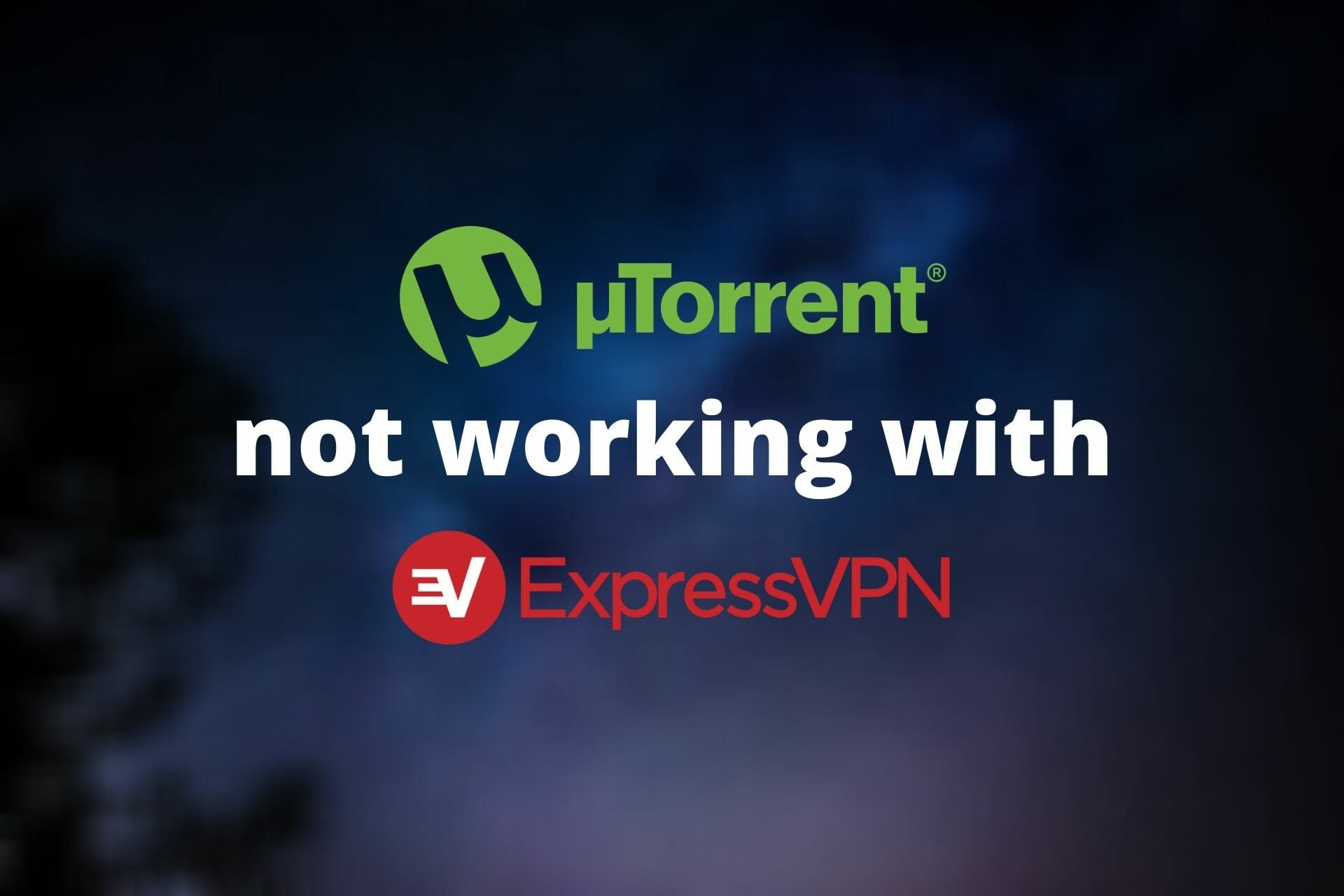 uTorrent not working with ExpressVPN