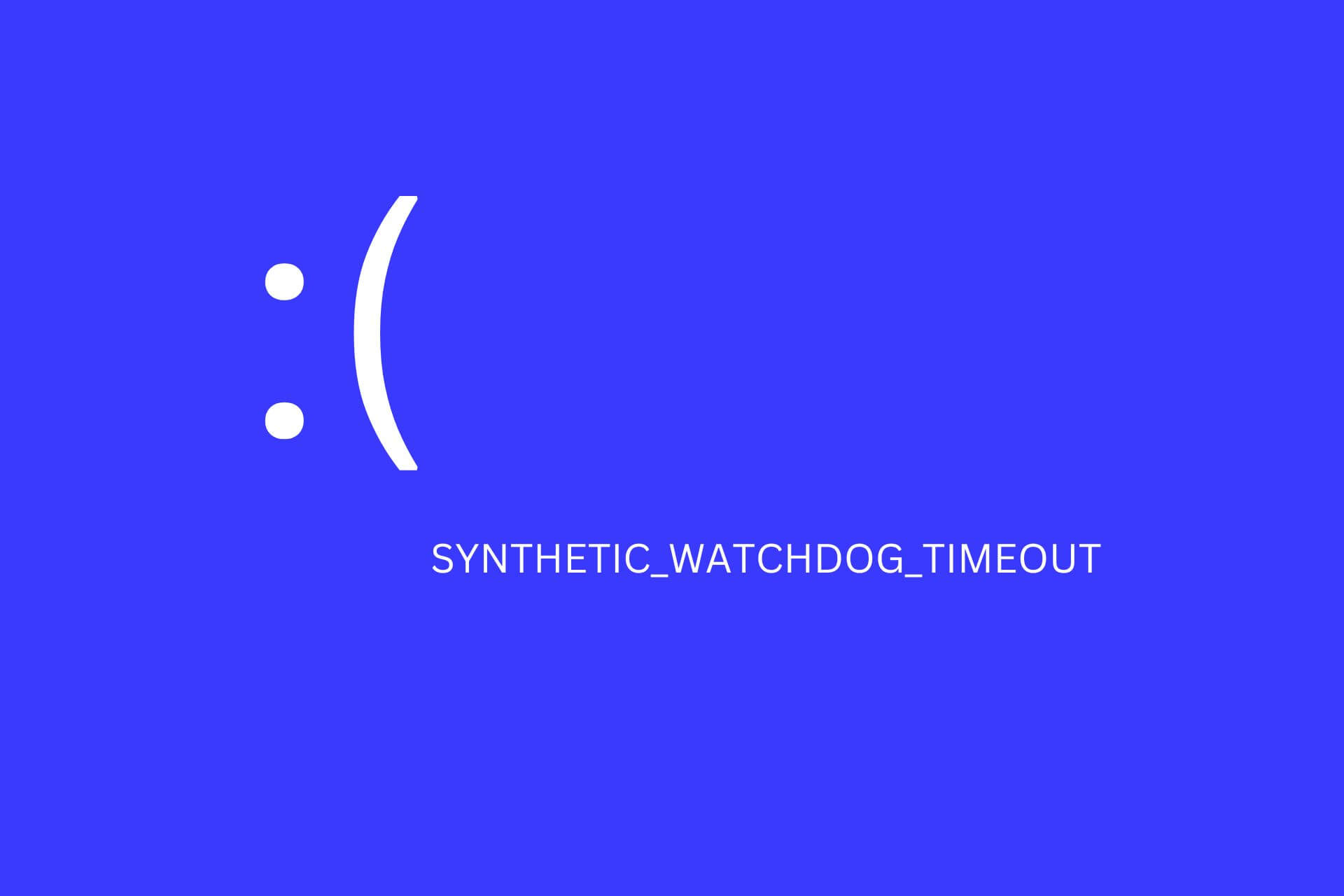 synthethic watchdog timeout bsod