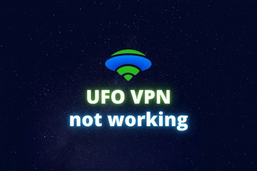 UFO VPN not working