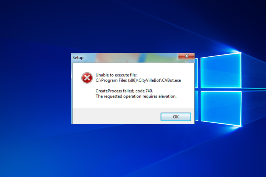 code-740 error-w10 createprocess failed code 740