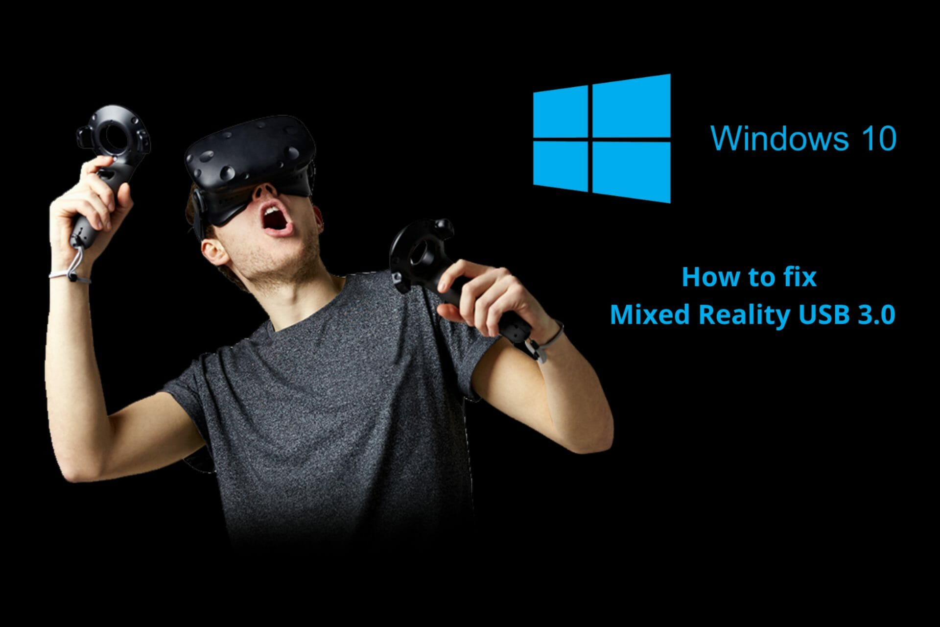 How to fix Windows Mixed Reality USB 3.0 not working