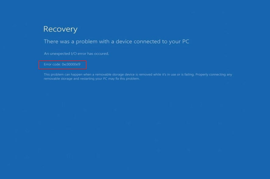 error-00000e9 windows 11 error code 0xc00000e9