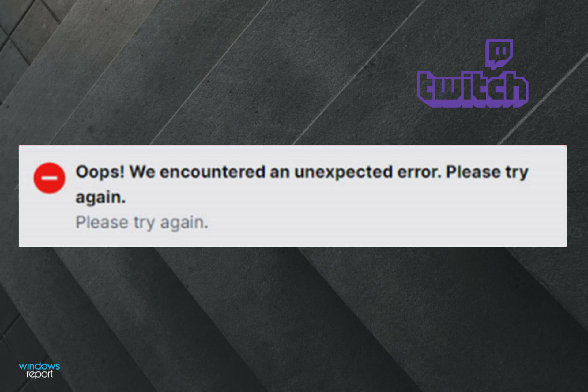 Oops! We encountered an unexpected error on Twitch [Fix]