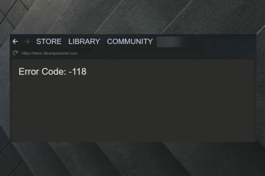 Steam error code 118 [4 Great Solutions]