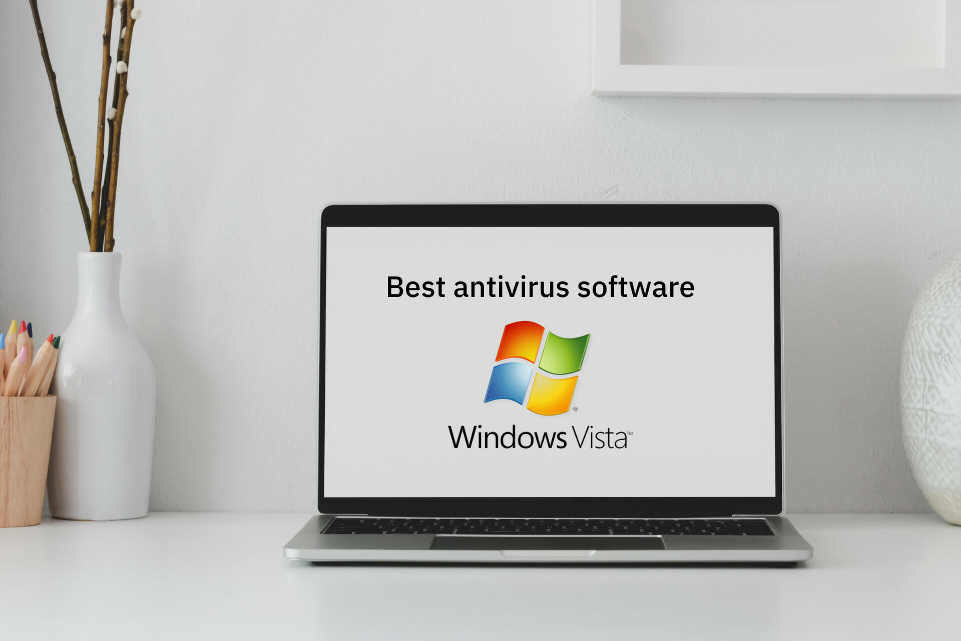 Best antivirus software for Windows Vista