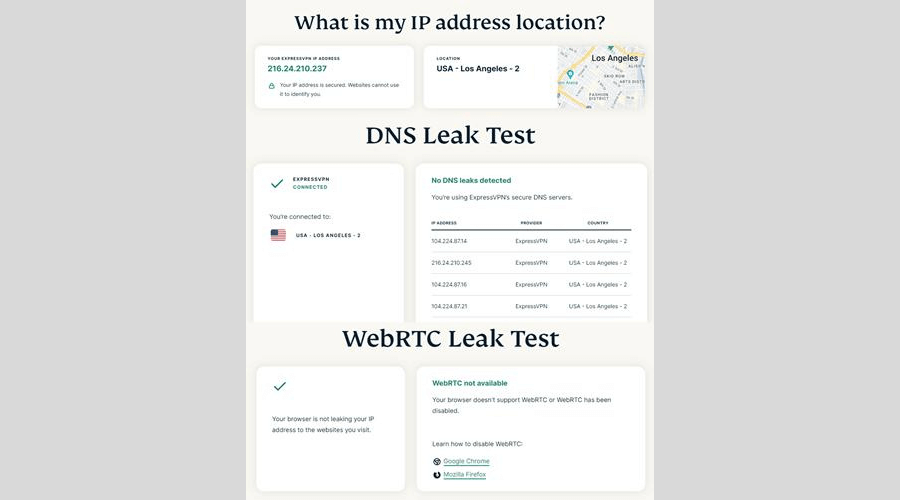 Use IP Address Checker, DNS Leak Test, or WebRTC Leak Test