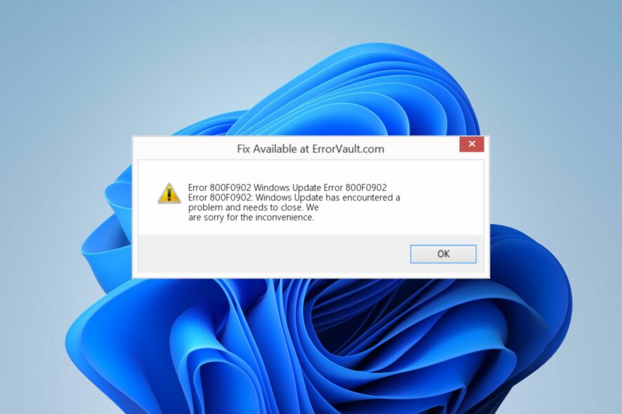 Windows Update Error 800f0902: How to Quickly Fix it