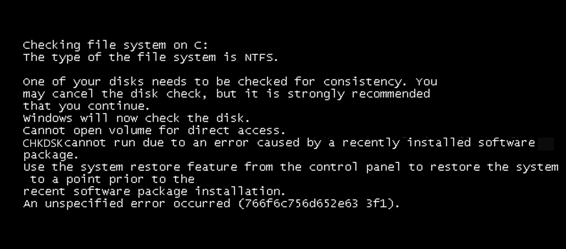 chkdsk cannot run due to recently installed software