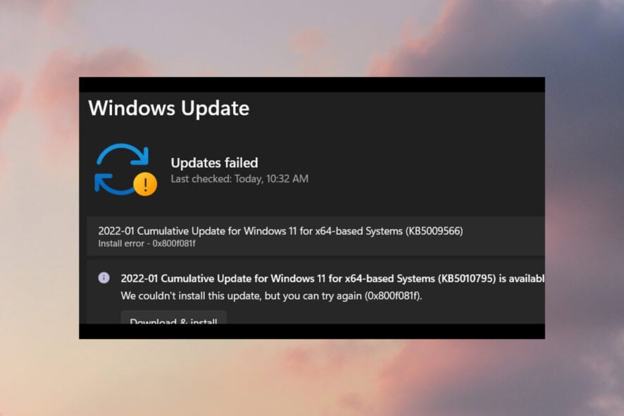 0x800f081f on Windows 11: 6 Ways to Fix this Install Error