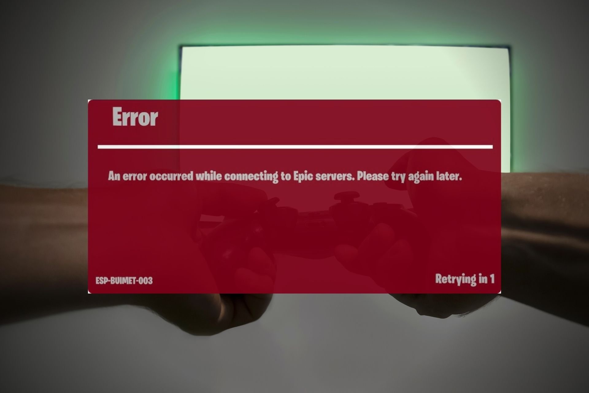 how to fix an error occurred while connecting to epic servers on Xbox