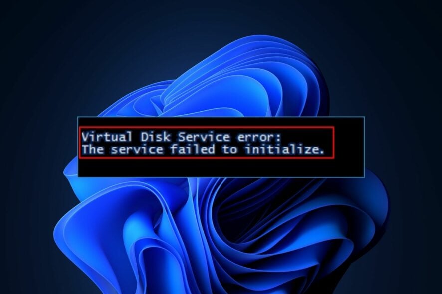 virtual disk service error: the service failed to initialize