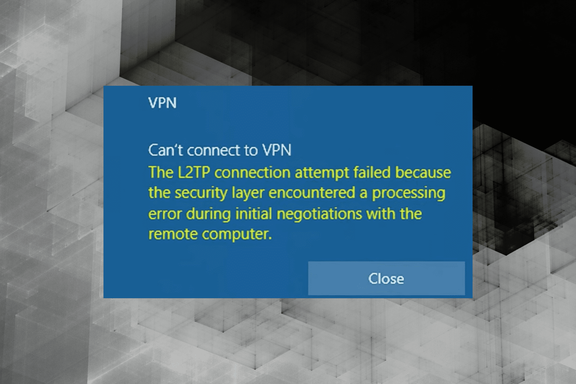 fix when you cannot connect L2TP VPN in Windows 10
