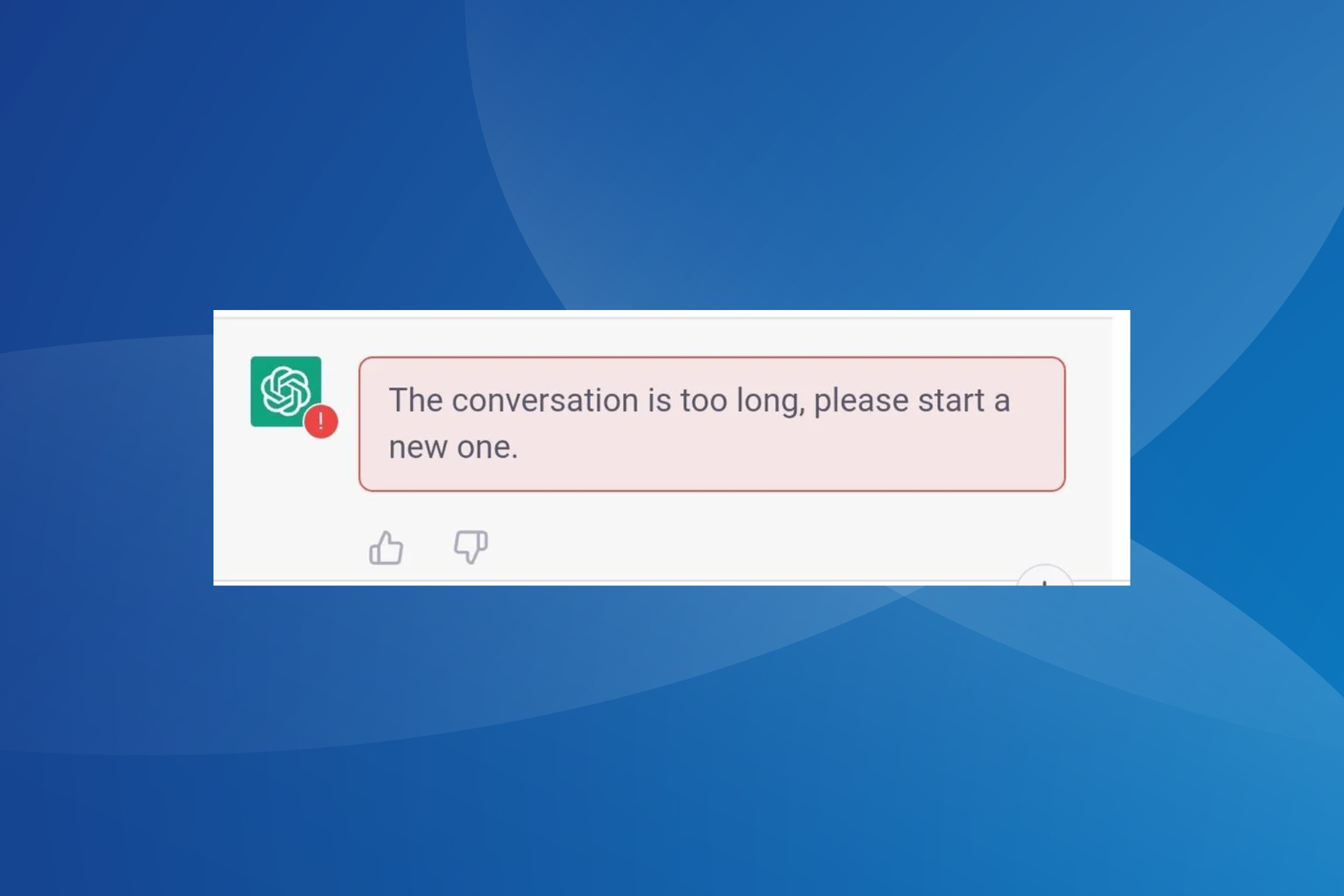 Fix the chatgpt the conversation is too long error