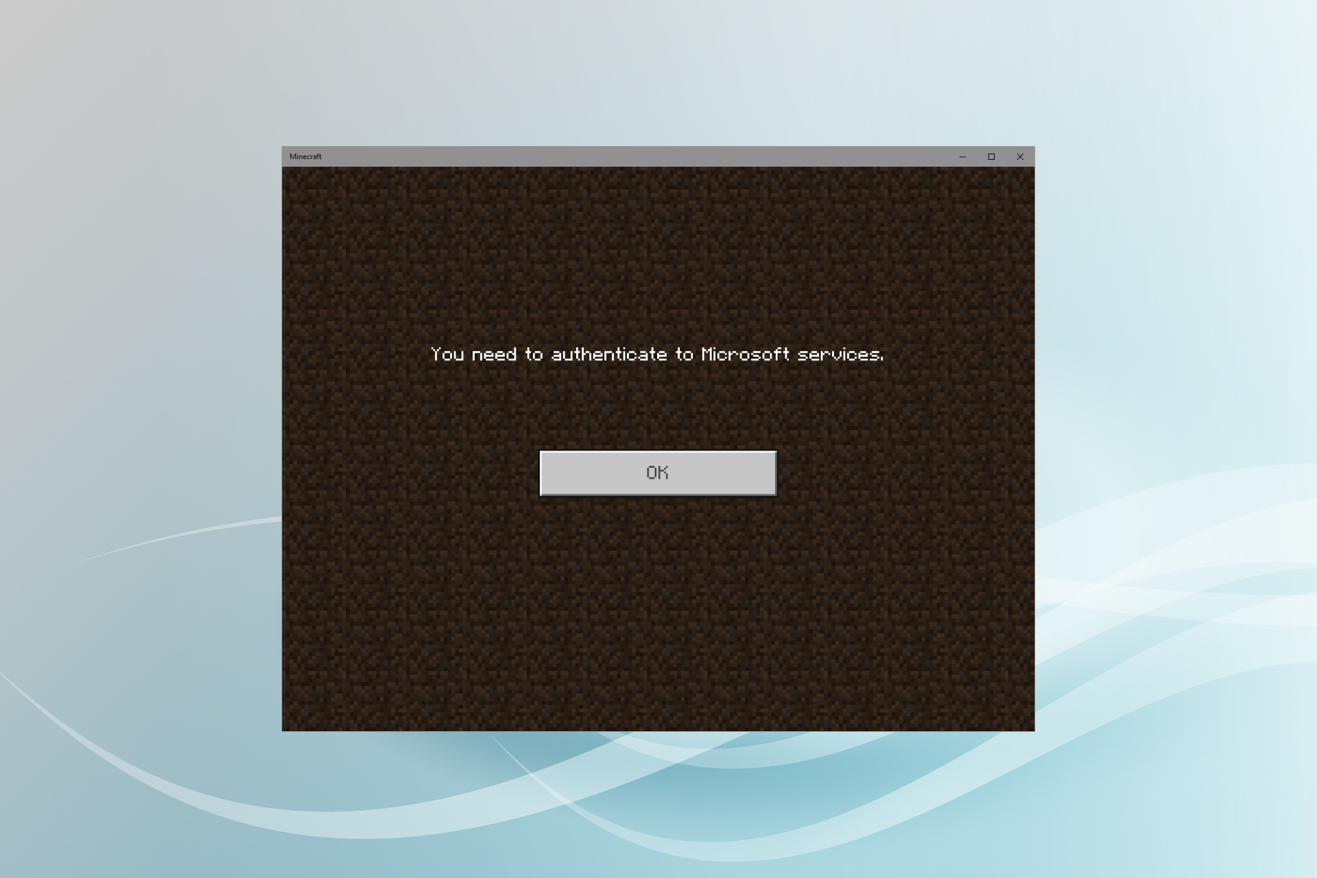 fix you need to authenticate to microsoft services Minecraft error
