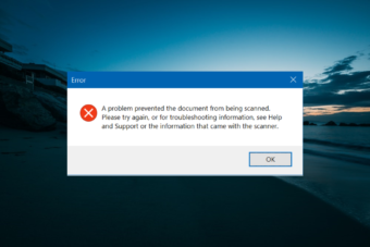 A Problem Prevented the Document from being Scanned [Fixed]