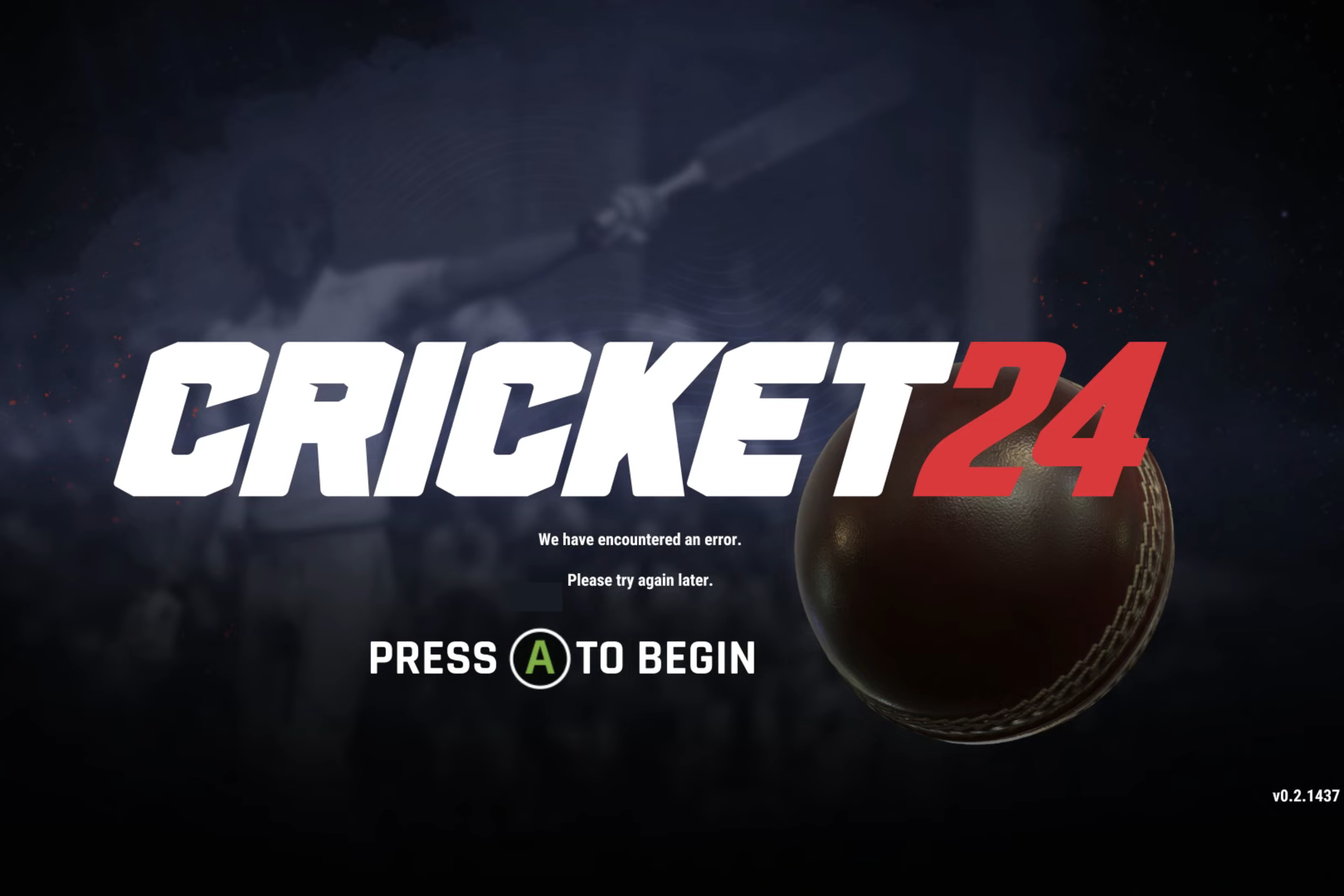 fix we have encountered an error in cricket 24