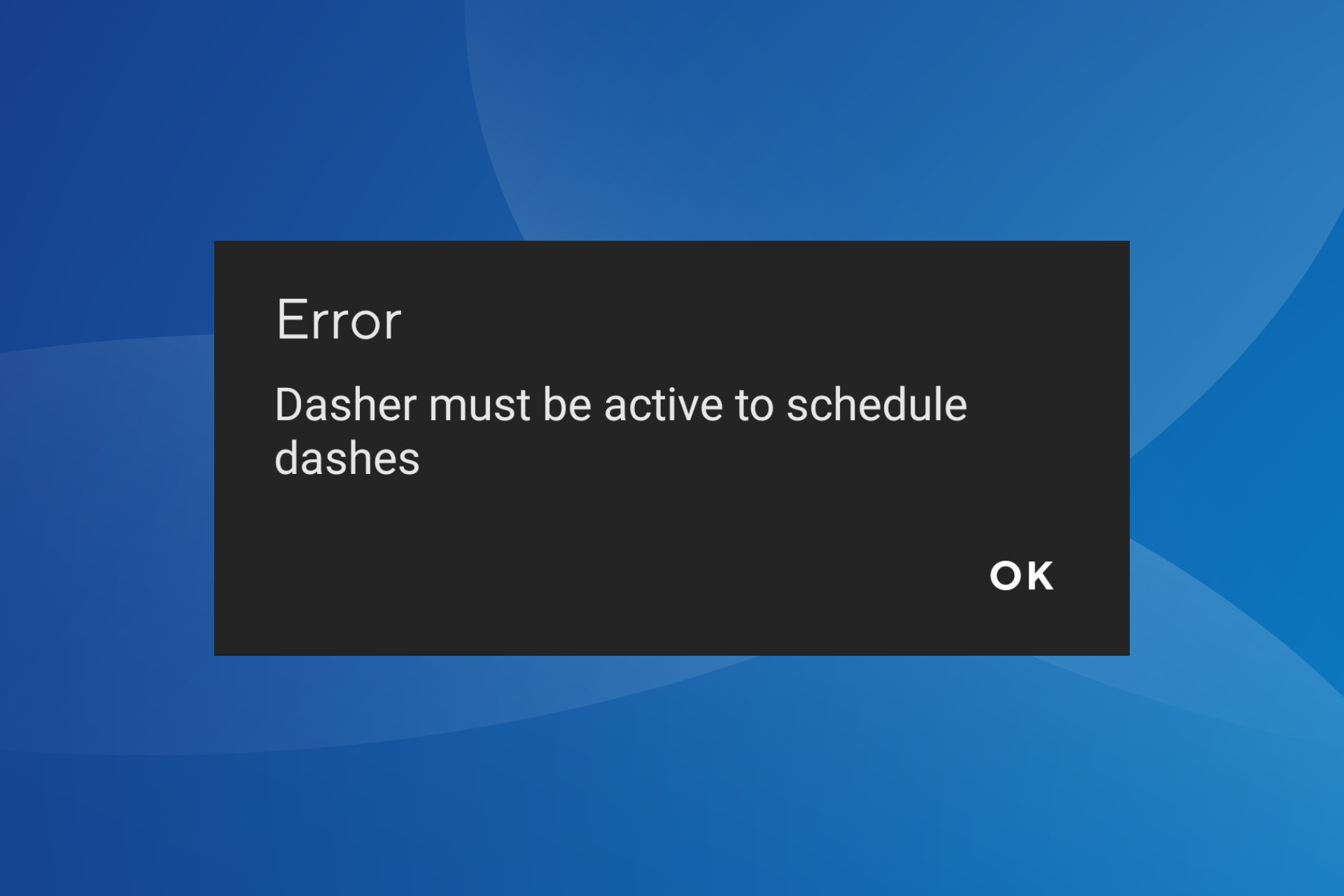 fix DoorDash error Dasher must be active